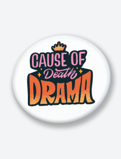 Cause of Death Drama Yazılı 44MM İğneli Rozet Cause of Death Drama Yazılı 44MM İğneli Rozet