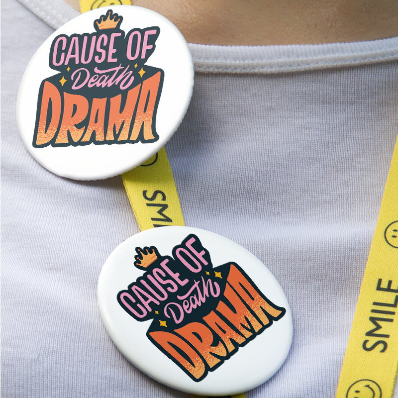 Cause of Death Drama Yazılı 44MM İğneli Rozet Cause of Death Drama Yazılı 44MM İğneli Rozet