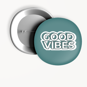 Good Vibes Yazılı 44MM İğneli Rozet