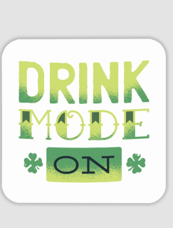 Drink Mode On Yazılı 4lü Kare Bardak Altlığı Drink Mode On Yazılı 4lü Kare Bardak Altlığı