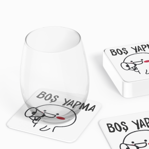 Boş Yapma Temalı 4lü Kare Bardak Altlığı