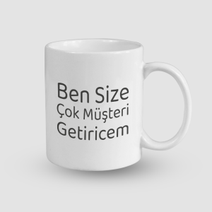 Müşteri Geyikleri Ben Size Çok Müşteri Getiricem Esprili Web Tasarımcı Beyaz Porselen Kupa Bardak