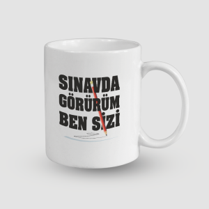 Sınavda Görürüm Ben Sizi Esprili Öğretmen Sözleri Serisi Beyaz Porselen Kupa Bardak