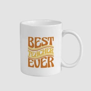 Best Teacher Ever Yazılı Beyaz Porselen Kupa Bardak