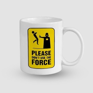 Don't Use The Force Tasarımlı Beyaz Porselen Kupa Bardak