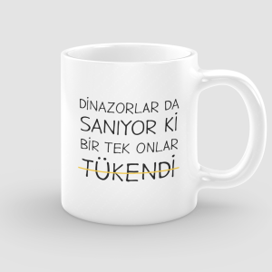 Dinazorlar Da Sanıyor Ki Esprili Beyaz Porselen Kupa Bardak