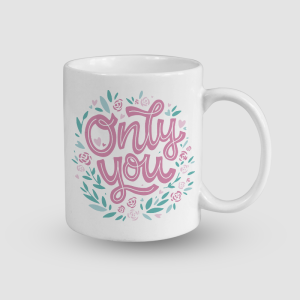 Only You Yazılı Beyaz Porselen Kupa Bardak