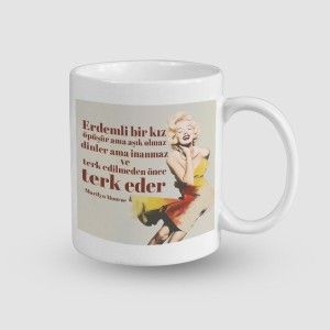 Marilyn Monroe ve Unutulmaz Sözü Tasarımlı Beyaz Porselen Kupa Bardak