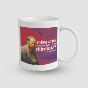 Fyodor Dostoyevski Sözler Koleksiyonu 1 Beyaz Porselen Kupa Bardak