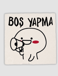 Boş Yapma Temalı 4lü Doğal Taş Kare Bardak Altlığı Boş Yapma Temalı 4lü Doğal Taş Kare Bardak Altlığı