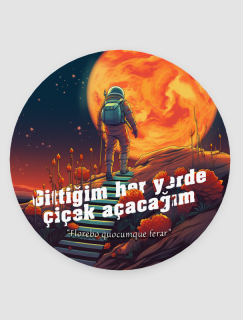 Gittiğim Her Yerde Çiçek Açacağım Sözü Tasarımlı 4lü Yuvarlak Bardak Altlığı Gittiğim Her Yerde Çiçek Açacağım Sözü Tasarımlı 4lü Yuvarlak Bardak Altlığı
