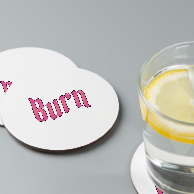 Burn Yazılı 4lü Yuvarlak Bardak Altlığı Burn Yazılı 4lü Yuvarlak Bardak Altlığı